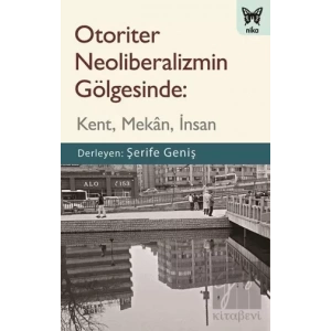 Otoriter Neoliberalizmin Gölgesinde