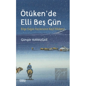 Ötükende Elli Beş Gün