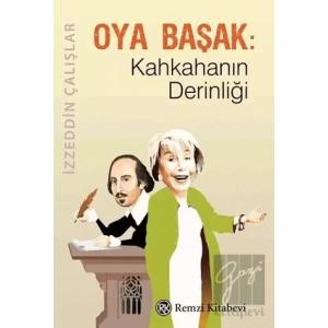 Oya Başak: Kahkahanın Derinliği