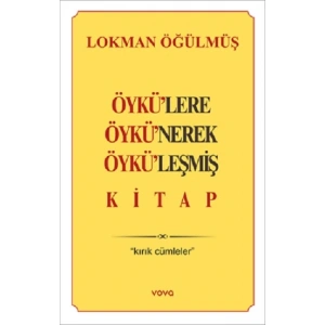 Öykülere Öykünerek Öyküleşmiş Kitap