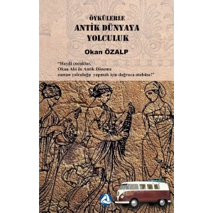 Öykülerle Antik Dünyaya Yolculuk