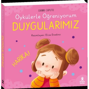 Öykülerle Öğreniyorum - Duygularımız