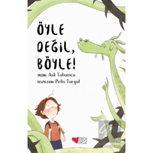 Öyle Değil, Böyle!