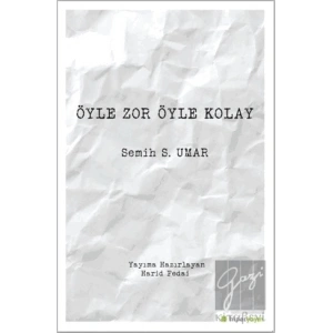 Öyle Zor Öyle Kolay