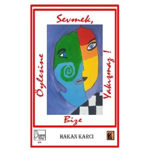 Öylesine Sevmek Bize Yakışmaz!