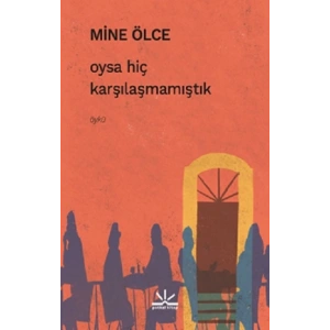 Oysa Hiç Karşılaşmamıştık