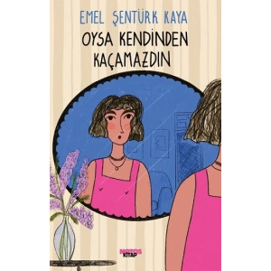 Oysa Kendinden  Kaçamazdın