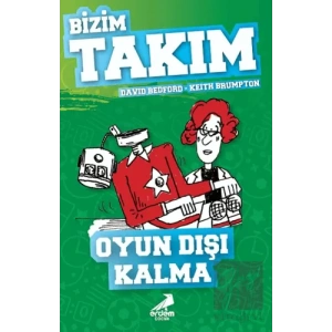 Oyun Dışı Kalma - Bizim Takım