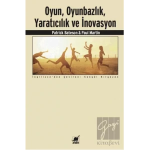 Oyun, Oyunbazlık, Yaratıcılık ve İnovasyon