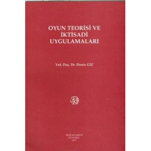 Oyun Teorisi ve İktisadi Uygulamaları