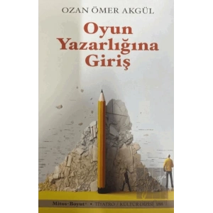 Oyun Yazarlığına Giriş