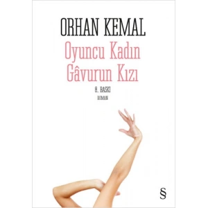 Oyuncu Kadın - Gâvurun Kızı