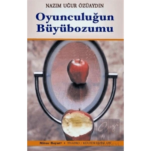 Oyunculuğun Büyübozumu