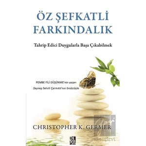 Öz Şefkatli Farkındalık