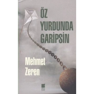 Öz Yurdunda Garipsin