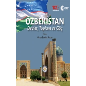 Özbekistan Devlet Toplum ve Göç (Ciltli)