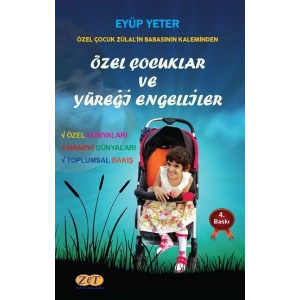 Özel Çocuklar ve Yüreği Engelliler