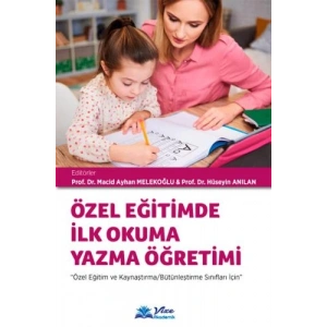 ÖZEL EĞİTİMDE İLK OKUMA YAZMA ÖĞRETİMİ