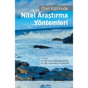 ÖZEL EĞİTİMDE NİTEL ARAŞTIRMA YÖNTEMLERİ