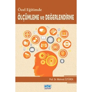 Özel Egitimde Ölçümleme ve Degerlendirme