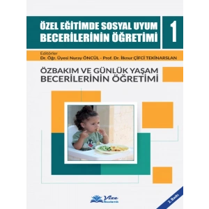 Özel Eğitimde Sosyal Uyum Becerilerinin Öğretimi 1 - Nuray Öncül