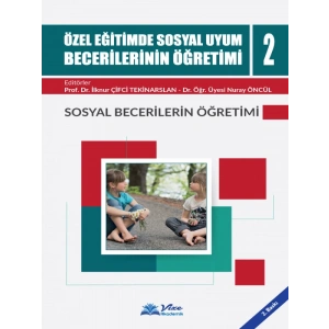 Özel Eğitimde Sosyal Uyum Becerilerinin Öğretimi 2 - İlknur Çifci Tekinarslan