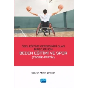 Özel Eğitime Gereksinimi Olan Bireyler İçin Beden Eğitimi ve Spor