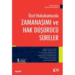 Özel Hukukumuzda Zamanaşımı ve Hak Düşürücü Süreler