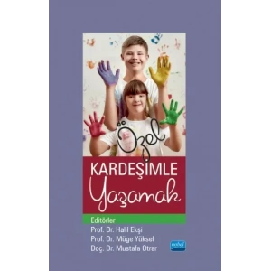 Özel Kardeşimle Yaşamak