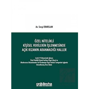 Özel Nitelikli Kişisel Verilerin İşlenmesinde Açık Rızanın Aranmadığı Haller