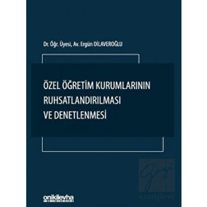 Özel Öğretim Kurumlarının Ruhsatlandırılması ve Denetlenmesi