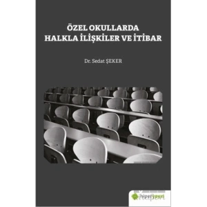 Özel Okullarda Halkla İlişkiler ve İtibar