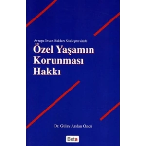 Özel Yaşamın Korunması Hakkı