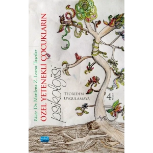 ÖZEL YETENEKLİ ÇOCUKLARIN PSİKOLOJİSİ: Teoriden Uygulamaya