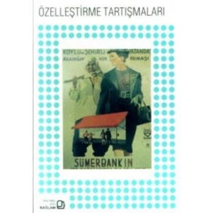 Özelleştirme Tartışmaları