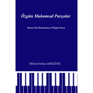 Özgün Makamsal Parçalar