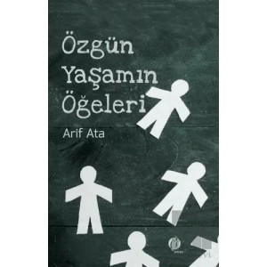 Özgün Yaşamın Öğeleri