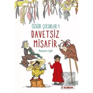 Özgür Çocuklar 1 - Davetsiz Misafir