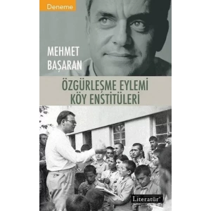 Özgürleşme Eylemi Köy Enstitüleri