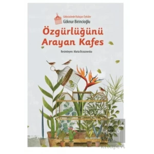 Özgürlüğünü Arayan Kafes