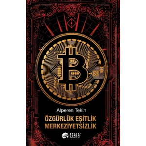 Özgürlük, Eşitlik, Merkeziyetsizlik