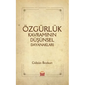 Özgürlük Kavramının Düşünsel Dayanakları