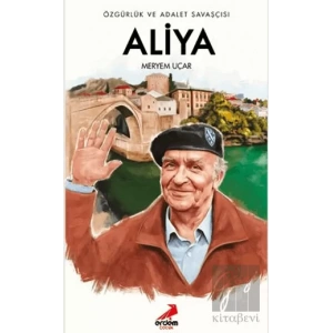 Özgürlük ve Adalet Savaşçısı Aliya