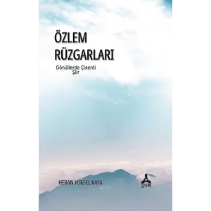 Özlem Rüzgarları Gönüllerde Çisenti
