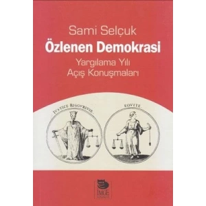 Özlenen Demokrasi;Yargılama Yılı Açış Konuşmaları