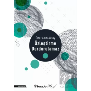 Özleştirme Durdurulamaz