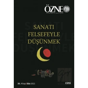 Özne 35. Kitap - Sanatı Felsefeyle Düşünmek