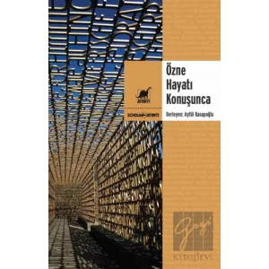 Özne Hayatı Konuşunca