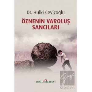 Öznenin Varoluş Sancıları
