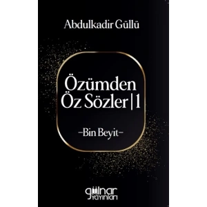 Özümden Öz Sözler-I -Bin Beyit-